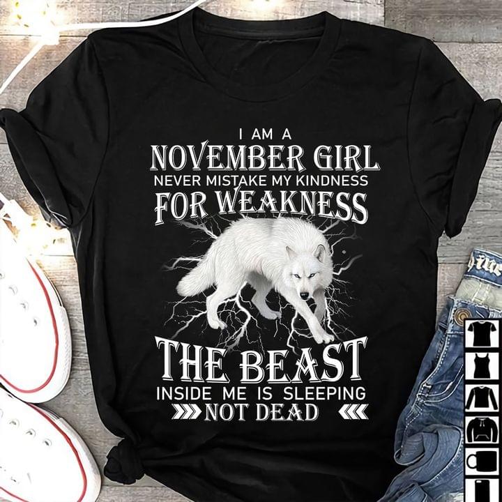I am a November girl never mistake the beast inside me is sleeping not dead