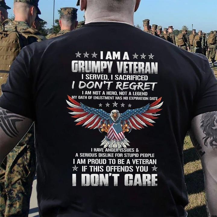 I am a grumpy veteran I served I sacrified I don't regret - Eagles with America flag
