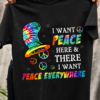I want peace here and there I want peace everywhere