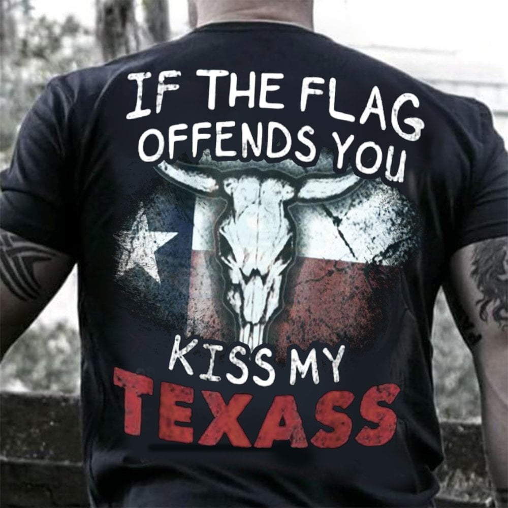 If the flag offends you kiss my Texass