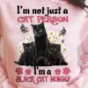 I'm not just a cat person I'm a black cat mommy