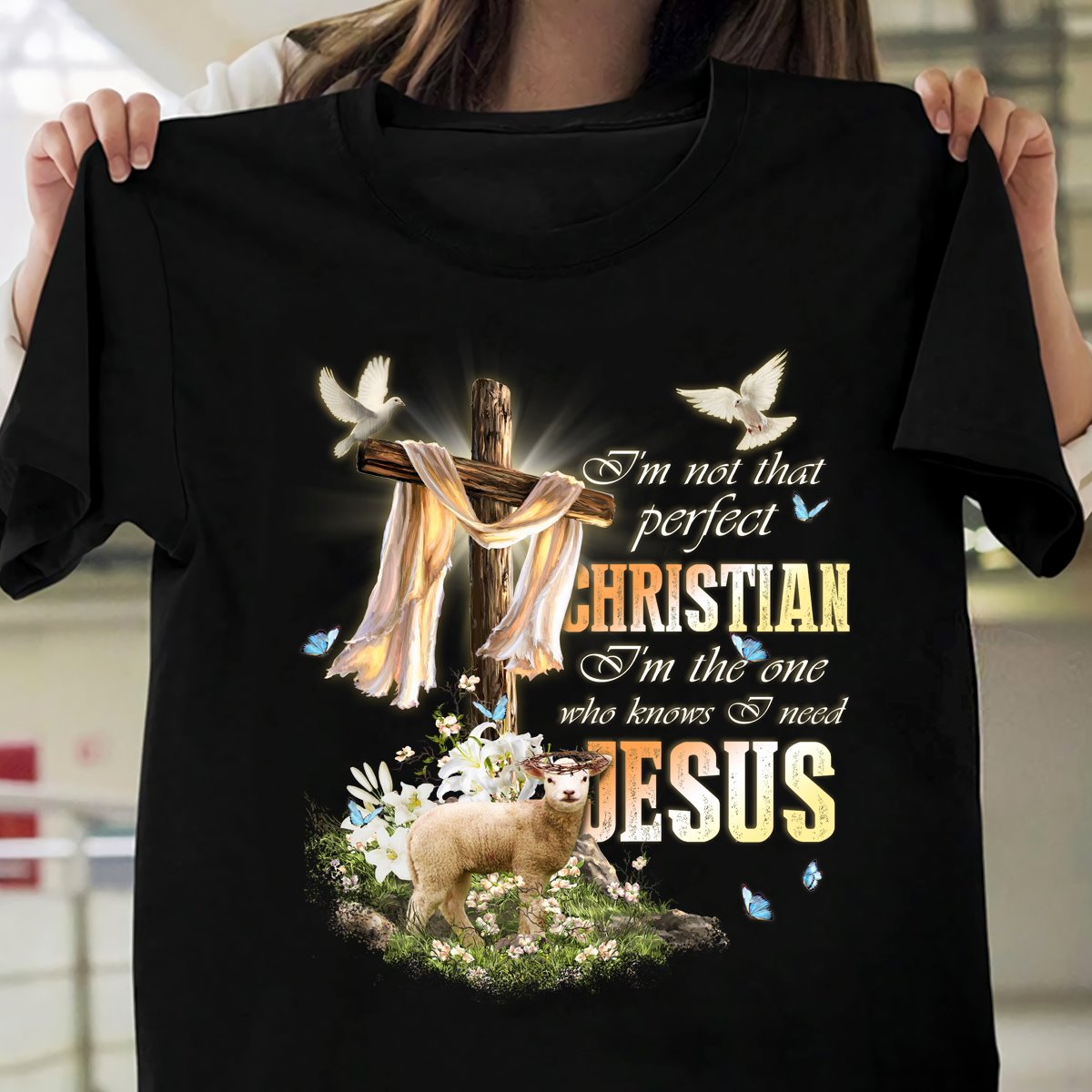 I'm not the perfect Christian I'm the one who knows I need Jesus - Jesus and goat