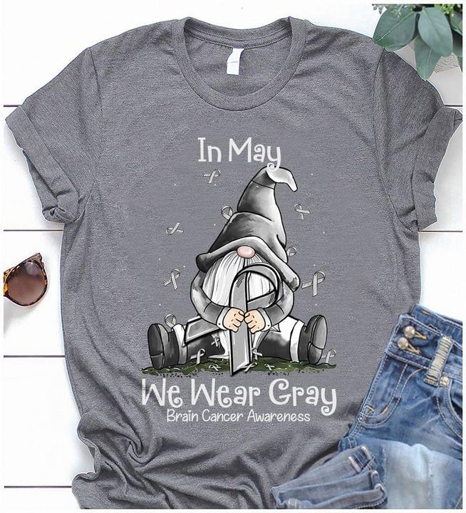 In may we wear gray - Brain cancer awareness month