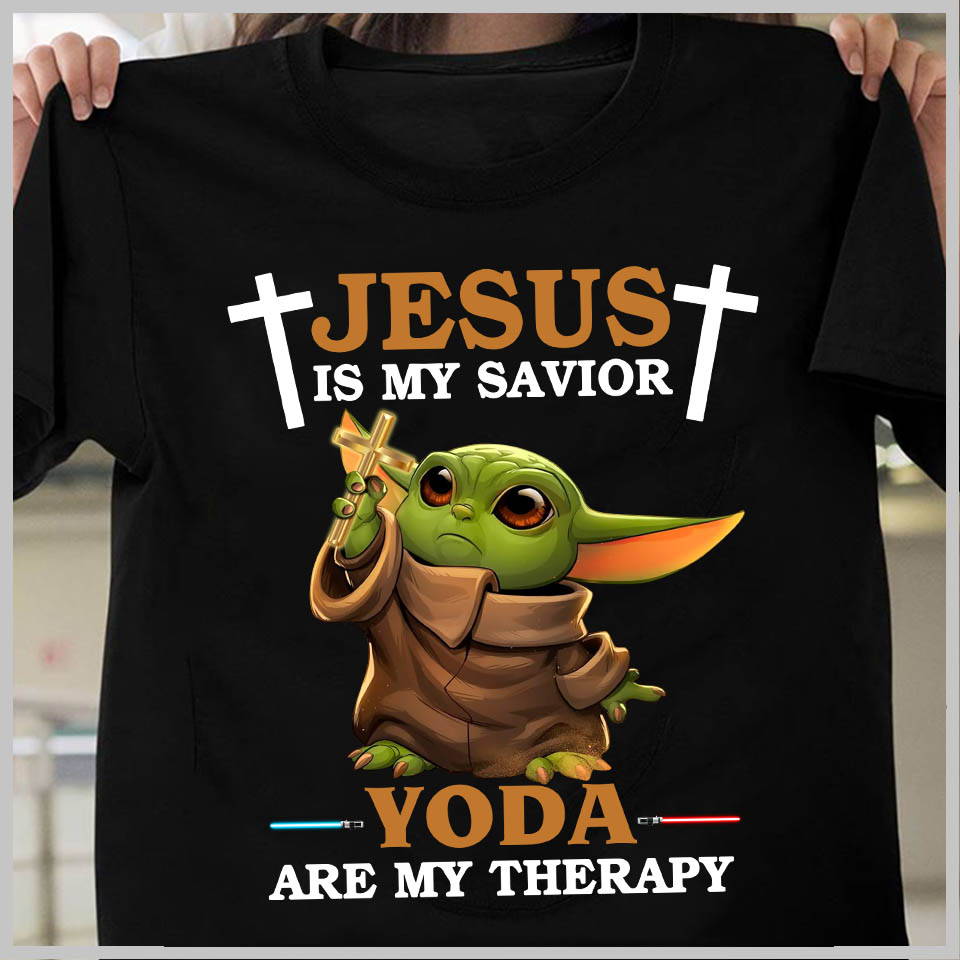 Jesus is my savior Yoda are my thepary