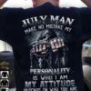 July man make no mistake my personality is who I am