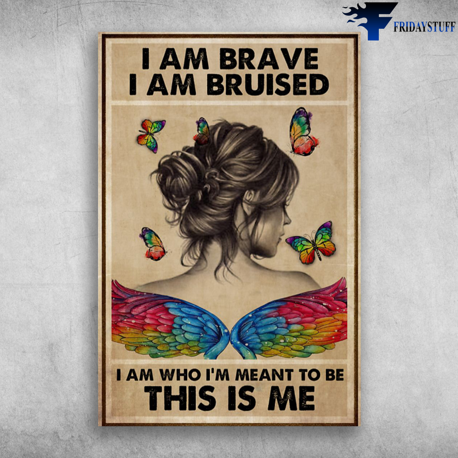 LGBT Girl - I Am Brave, I Am Bruised, I Am Who I'm Meant To Be, This Is Me