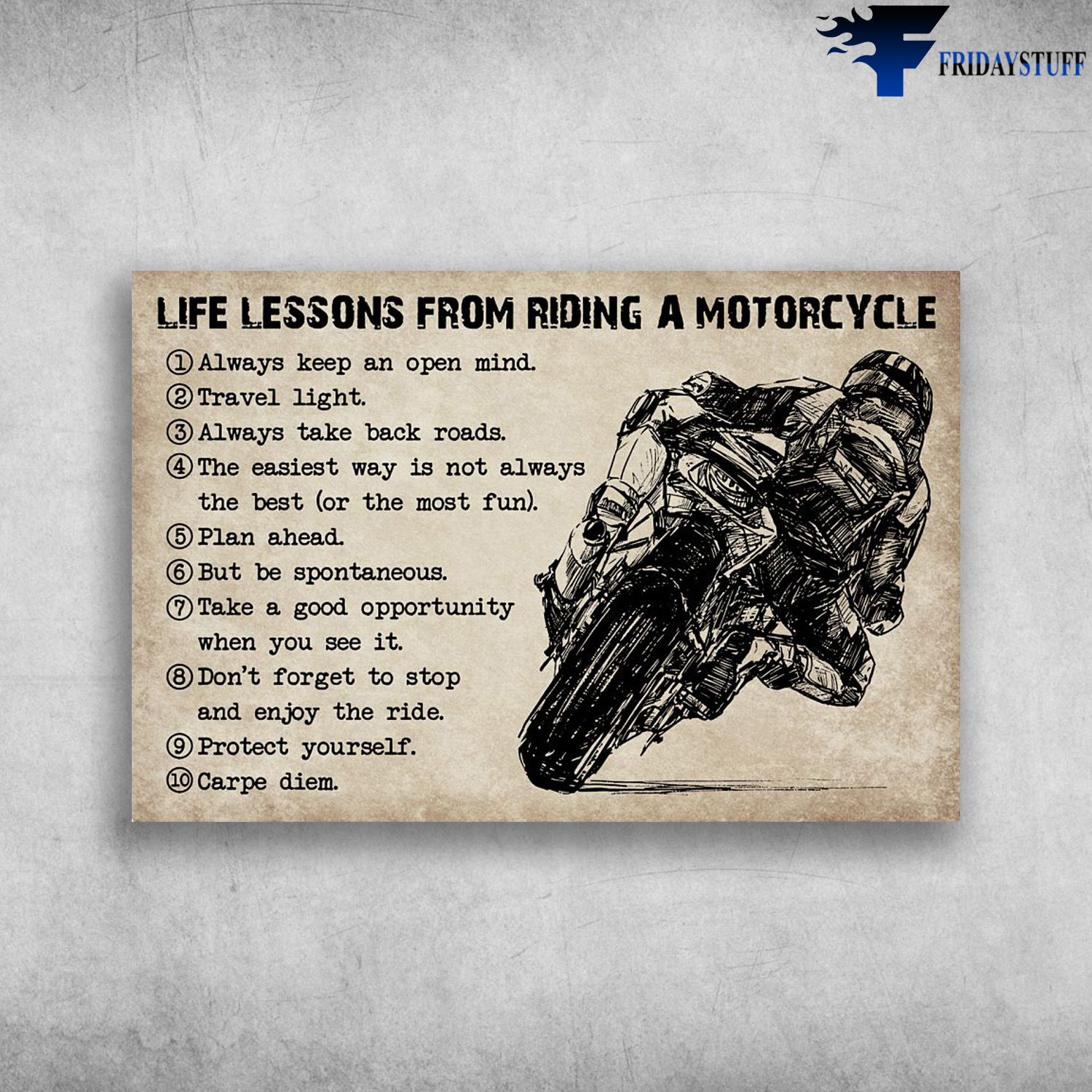 Life Lessons From Riding A Motorcycle - Always Keep An Open Mind, Travel Light, Always Take Back Roads, The Easiest Way Is Not Always The Best, Plan Ahead, But Be Spontaneous