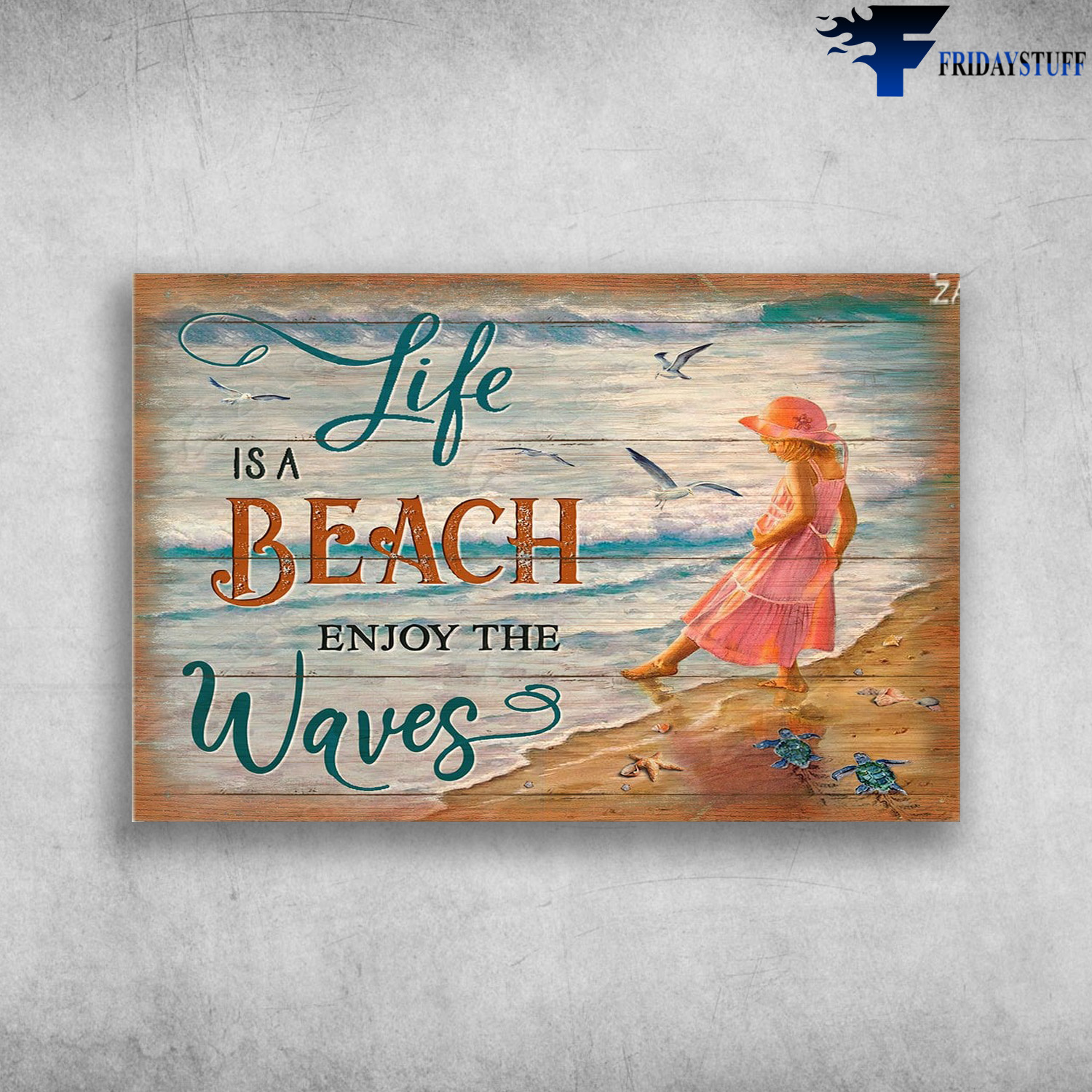 Little Girl On The Beach - Life Is A Beach Enjoy The Waves