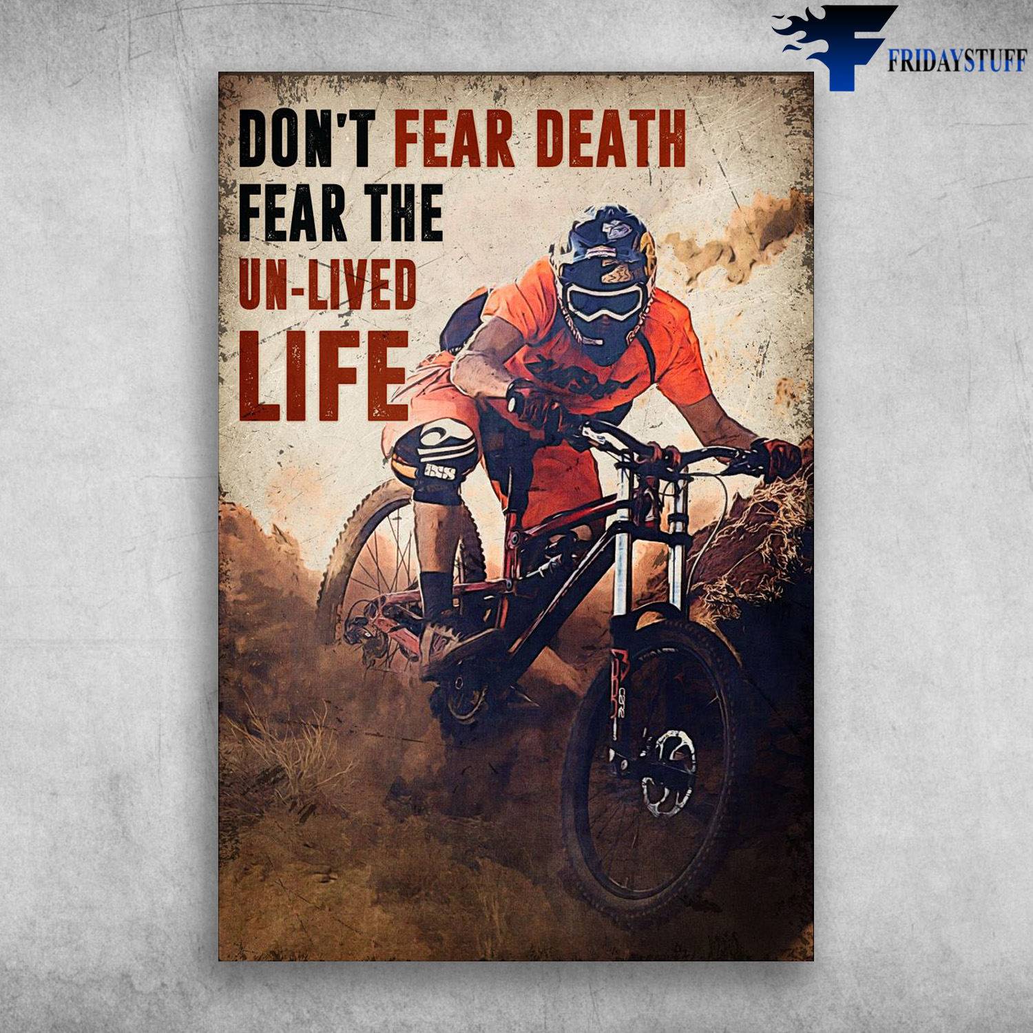 Man Cycling - Don't Fear Death, Fear The Un-Lived Life