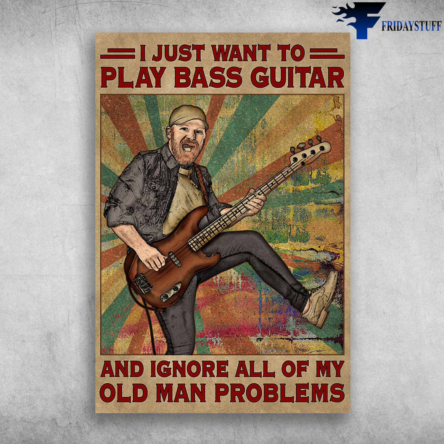 Man Playing Bass Guitar - I Just Want To Play Bass Guitar, And Ignore All Of My Old Man Problems