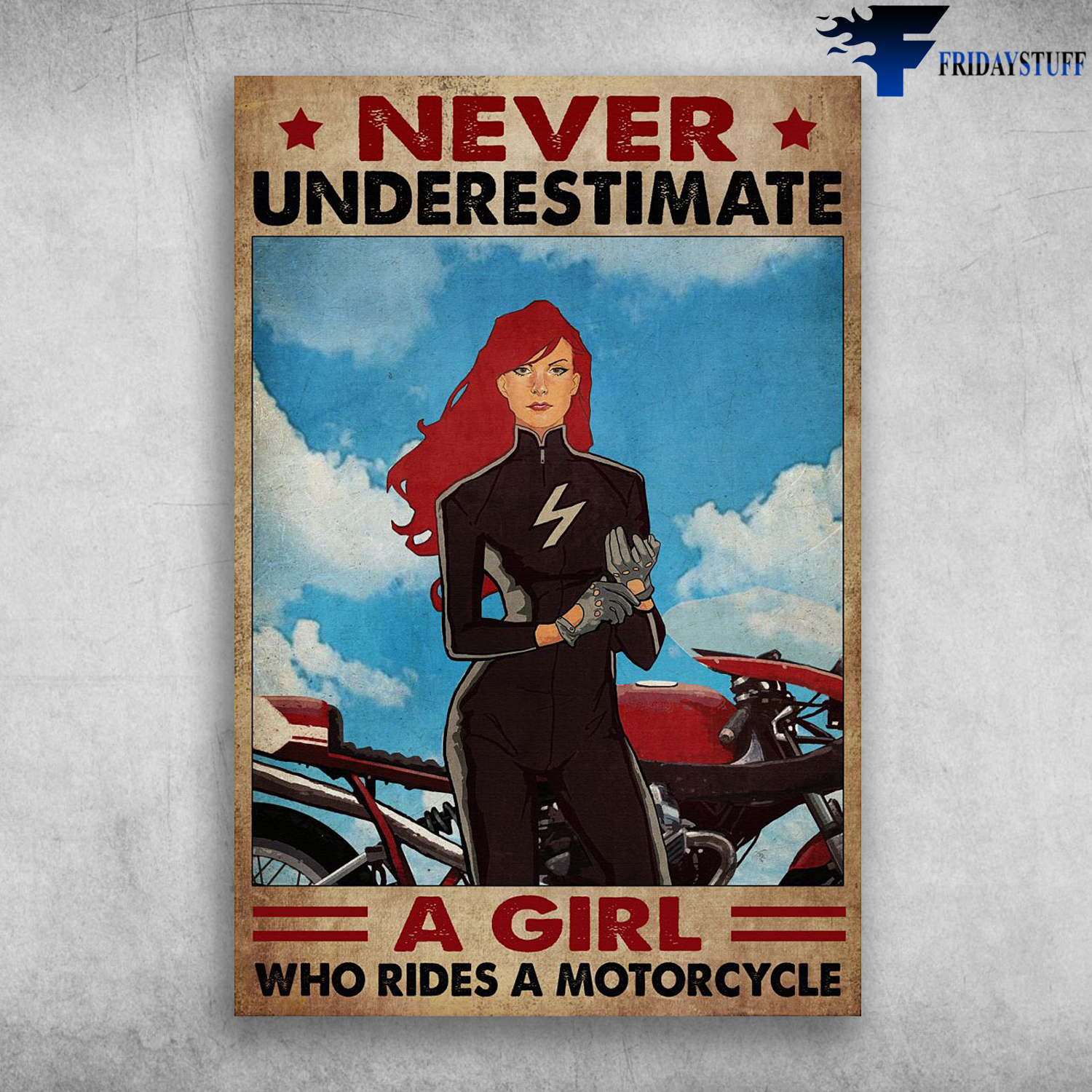 Motorcycle Girl - Never Underestimate A Girl, Who Rides A Motorcycle