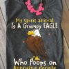My spirit animal is a grumpy eagle who poops on annoying people