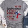 Never underestimate a Texas woman who is covered by blood of Jesus