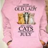 Never underestimate an old lady who loves cats and was born in July