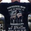 November man make no mistake my personality is who I am my attitude depends on who you are - Death's head game over