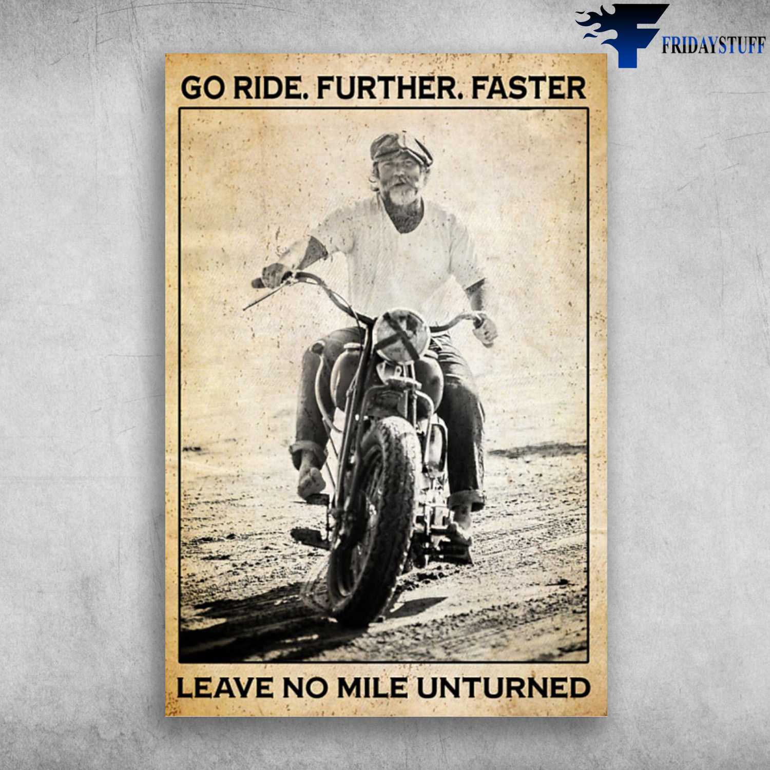 Oldman Riding Mortobike - Go Ride, Further, Faster, Leave No Mile Unturned
