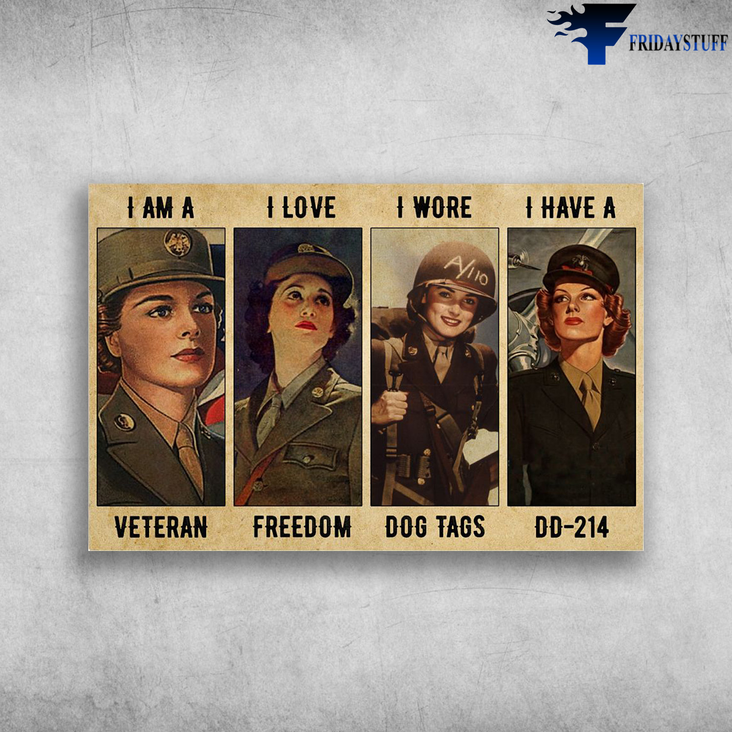 Proud Female Veteran - I Am A Veteran, I Love Freedom, I Wore Dog Tags, I Have A DD-214