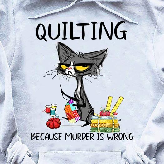 Quilting because murder is wrong