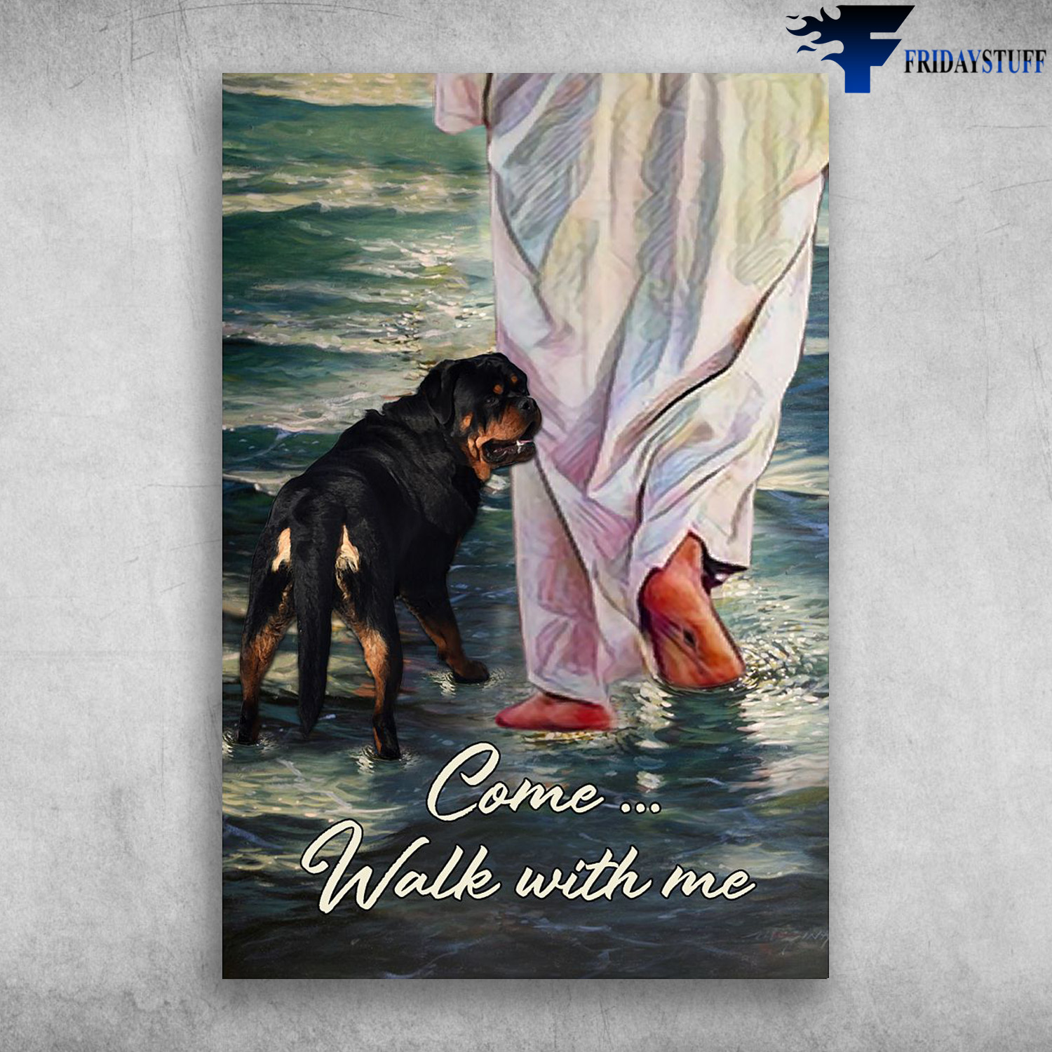 Rottweiler - come walk with god for rottweiler lover