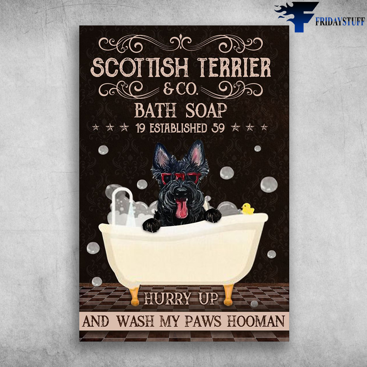 Scottish Terrier - Scottish Terrier And Co. Bath Soap, 19 Established 59, Hurry Up And Wash My Paws Hooman