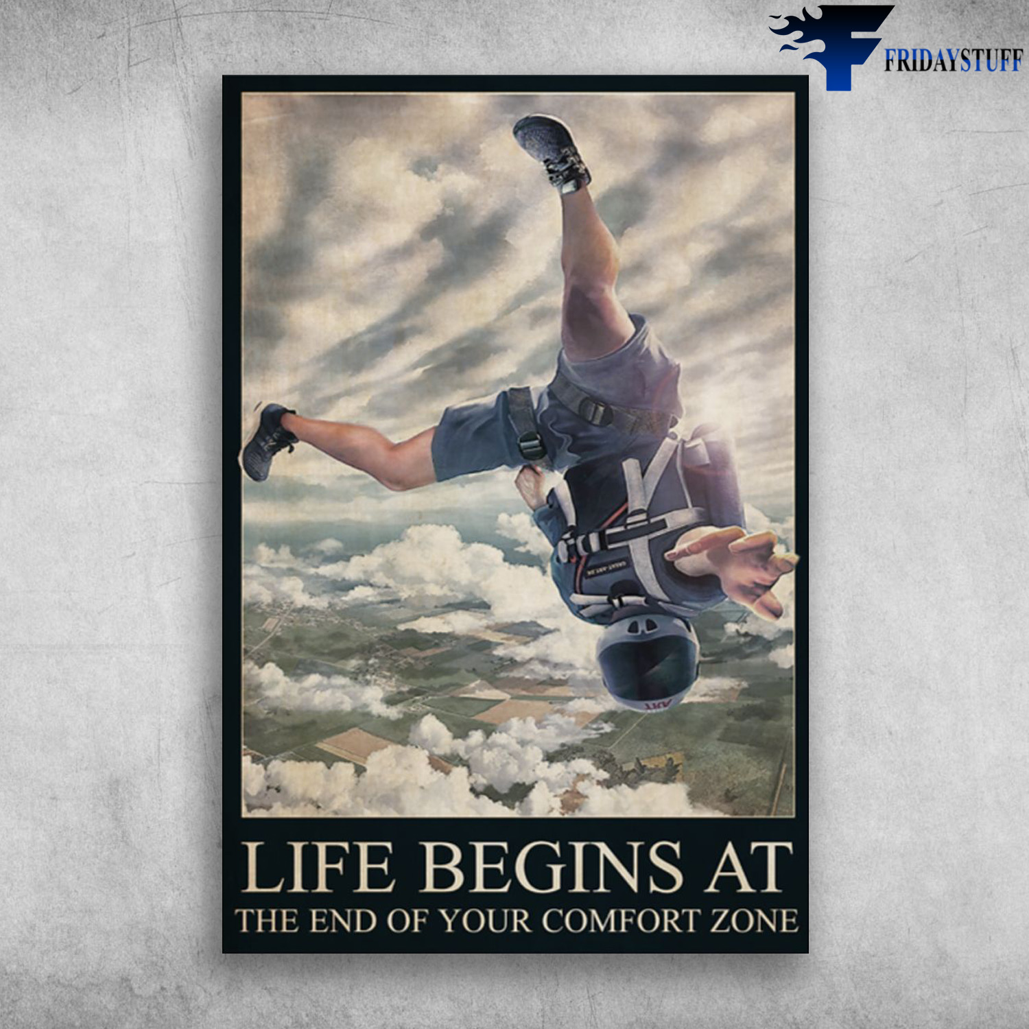 Skydiving Man - Life Begins At The End Of Your Comfort Zone