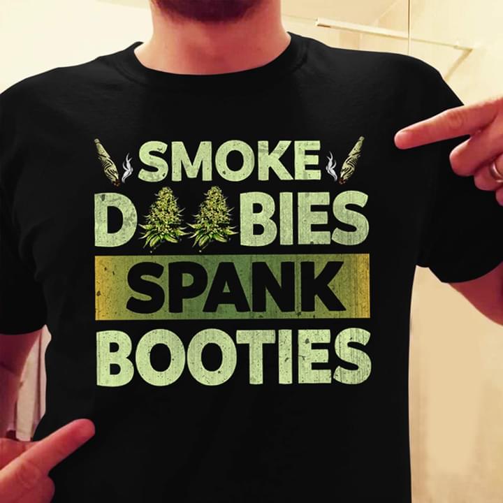 Smoke doobies spank booties - Cigar tobacco