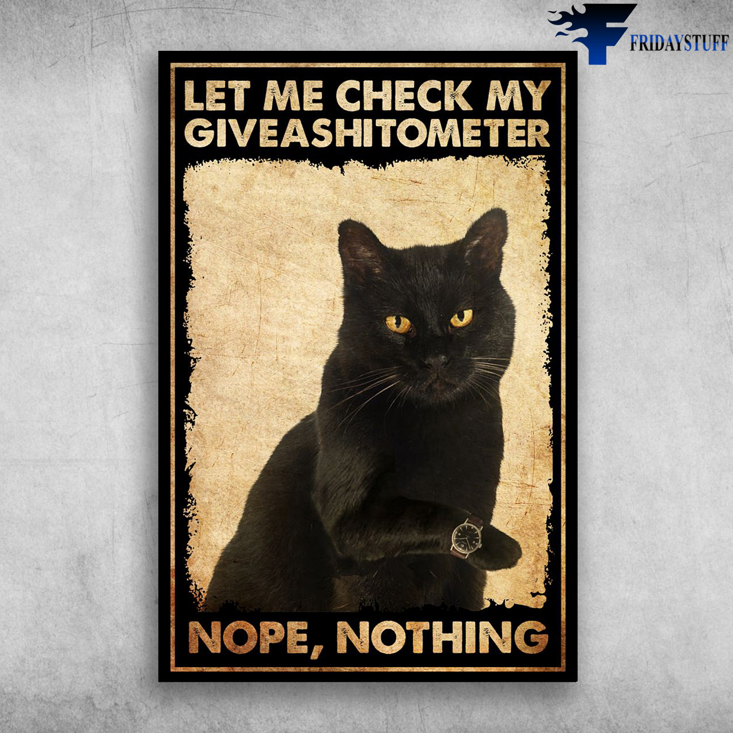 The Black Cat - Let Me Check My Giveashitometer, Nope, Nothing