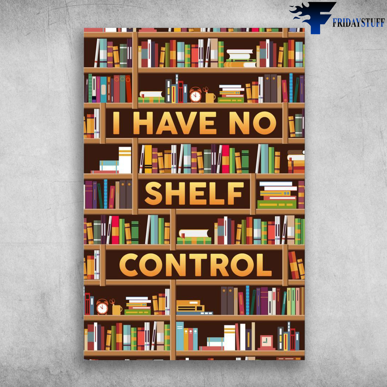 The Bookshelf - I Have No Shelf Control