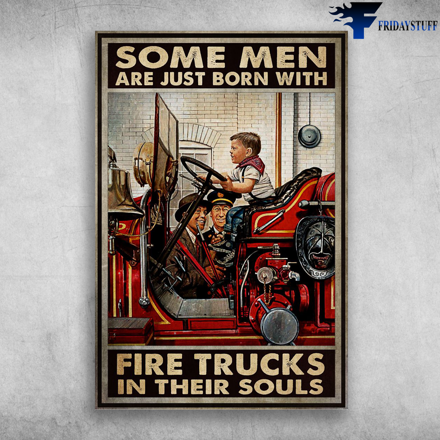 The Boy Driving Fire Truck - Some Men Are Just Born With Fire Trucks In Their Souls