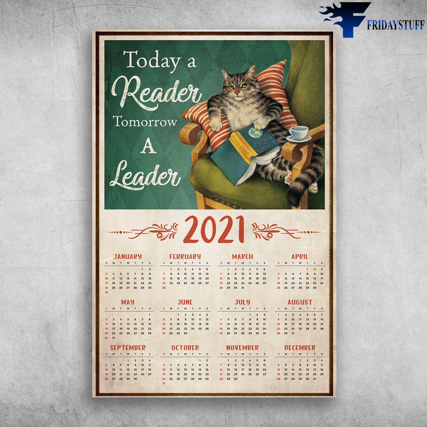 The Cat Calendar - Today A Reader, Tomorrow A Leader 2021