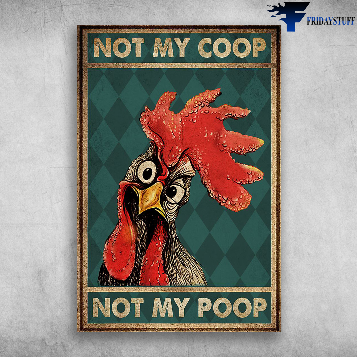 The Chicken - Not My Coop, Not My Poop