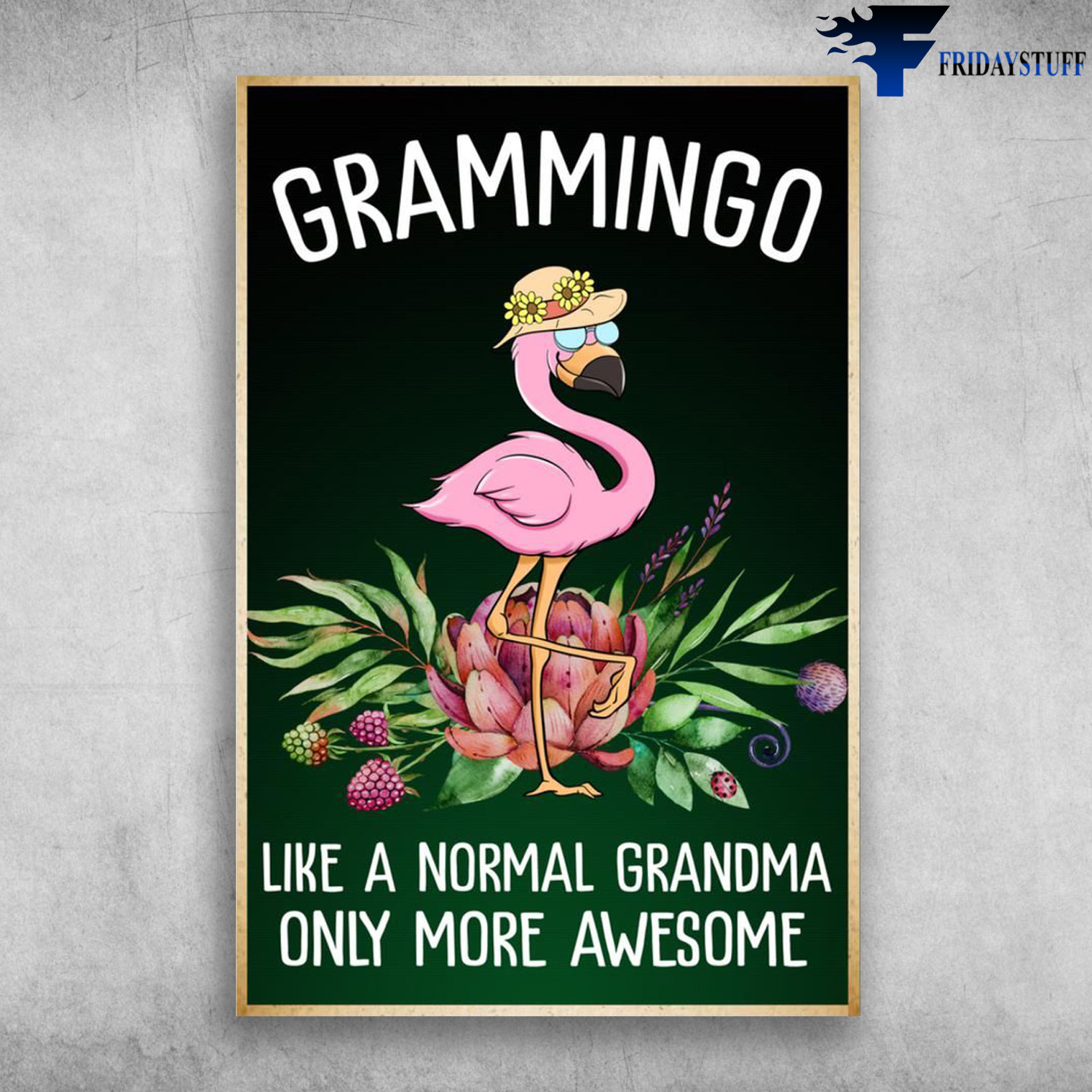 The Flamingo - Grammingo Like A Normal Grandma, Only More Awesome