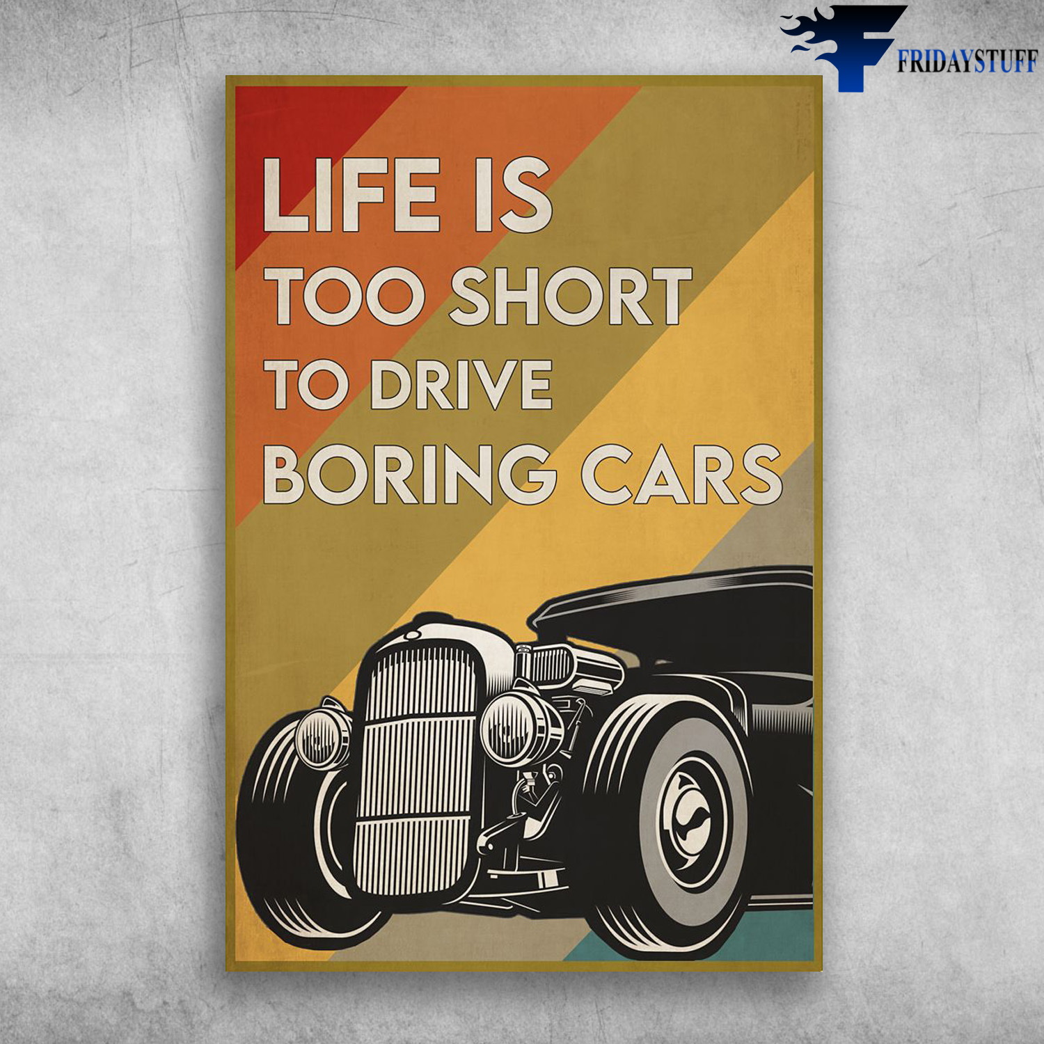 The Hot Rod - Life Is Too Short To Boring Cars
