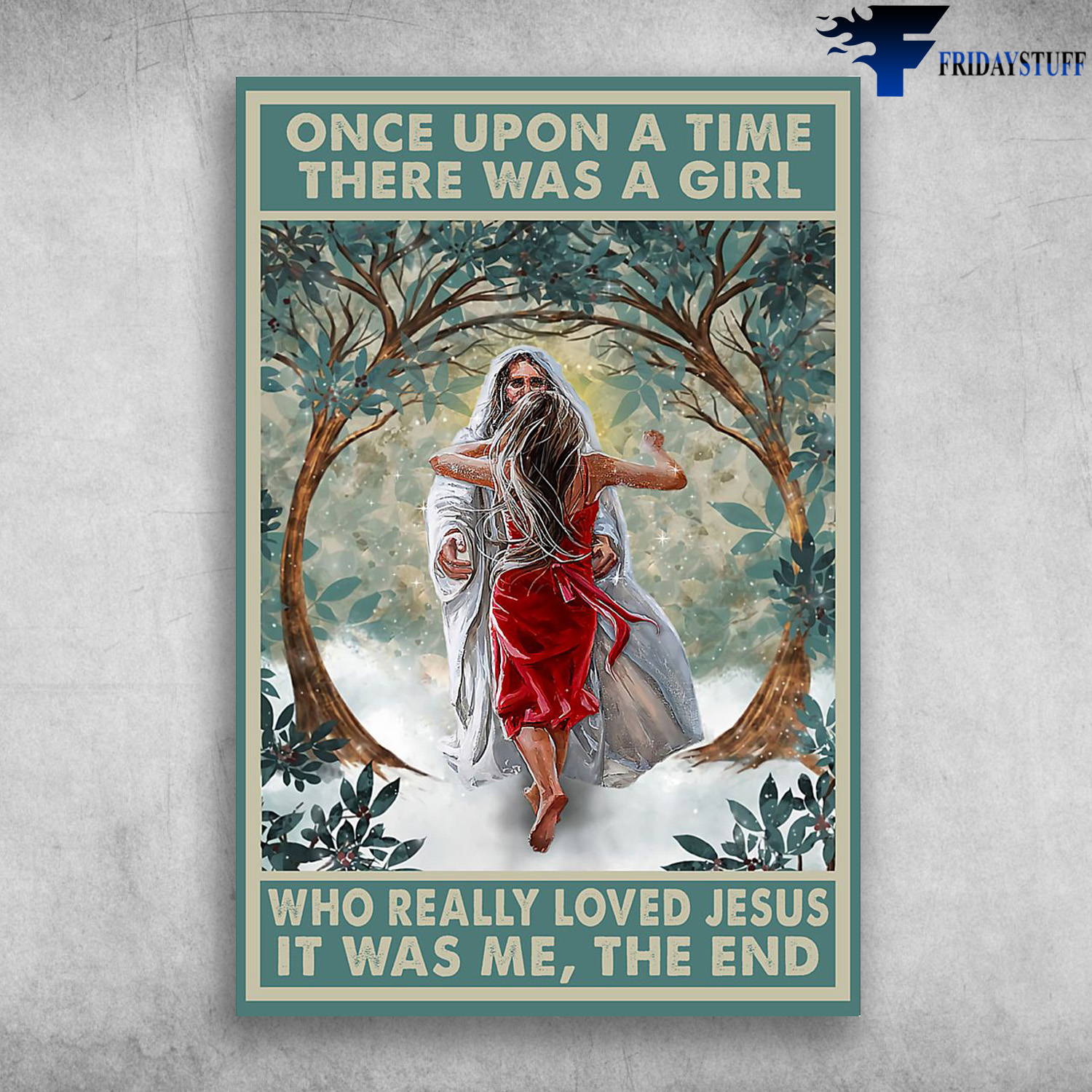The Jesus - Once Upon A Time, There Was A Girl Who Really Loved Jesus, That Was Me, The End