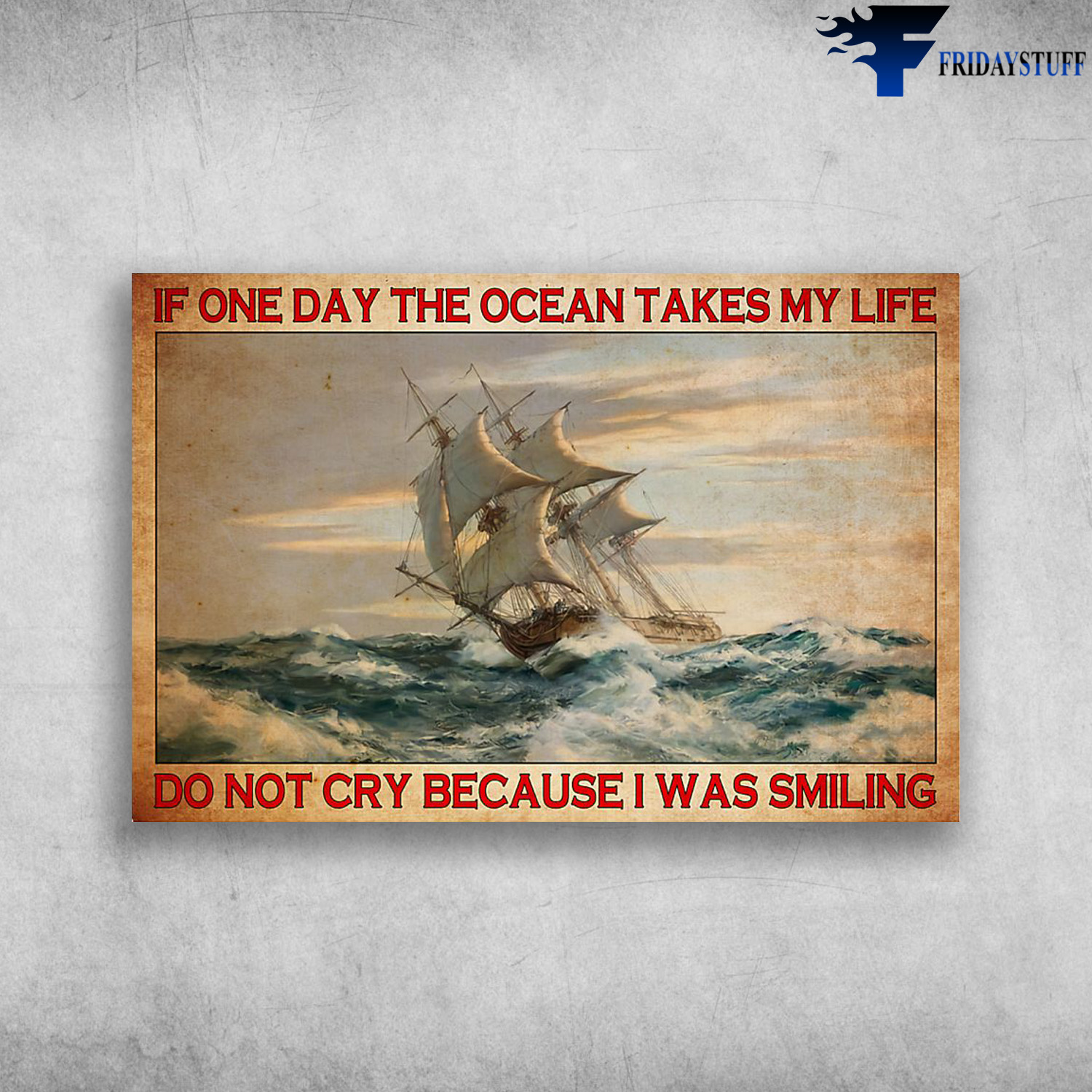 The Ship On The Ocean - If One Day The Ocean Takes My Life, Do Not Cry Because I Was Smiling