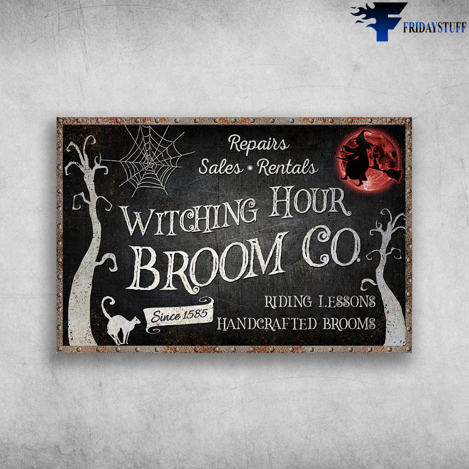 The Witch On The Moon - Repairs, Sales, Rentals, Witching Hour, Broom Co. Since 1585, Riding Lession Handcrafted Brooms