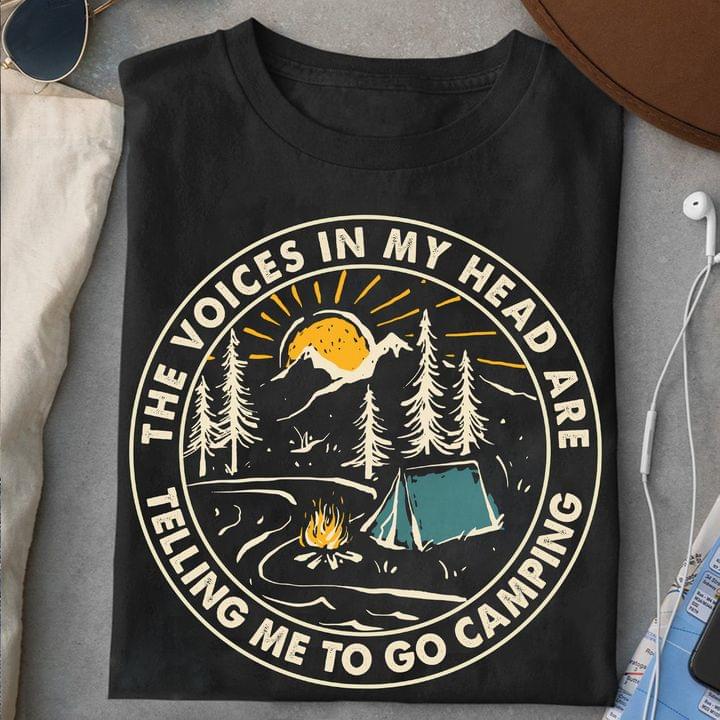 The voices in my head are telling me to go camping