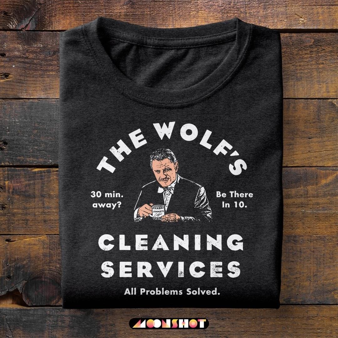 The wolf's cleaning serice - 30 mins aways, be there in 10 - All problems solved.