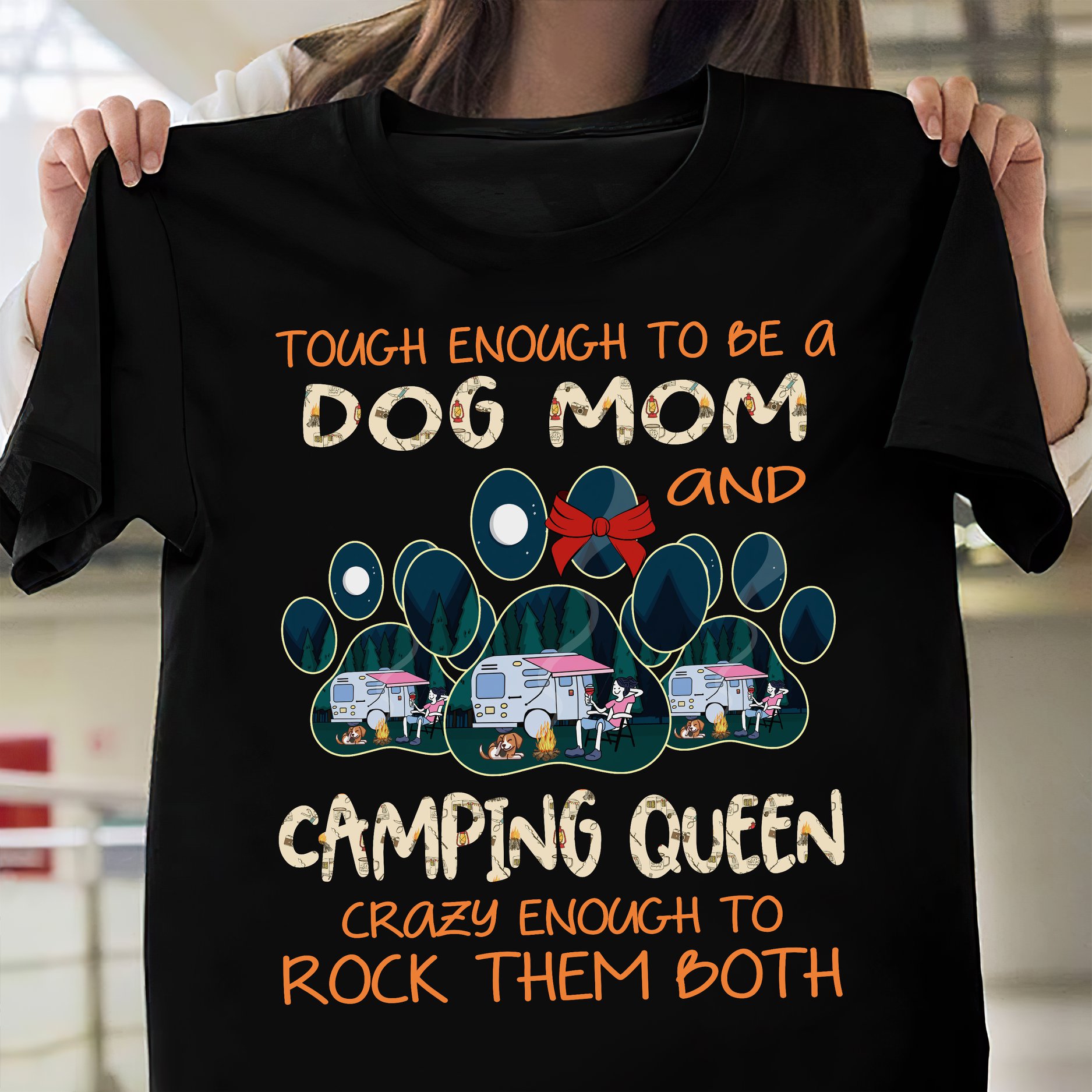 Touch enough to be a dog mom and camping queen crazy enough to rock them both