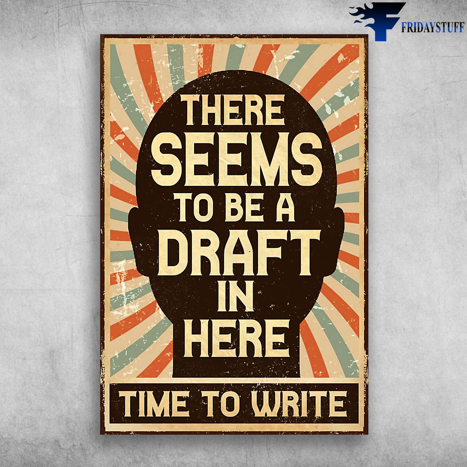 Writer - There Seems To Be A Draft In Here, Time To Write