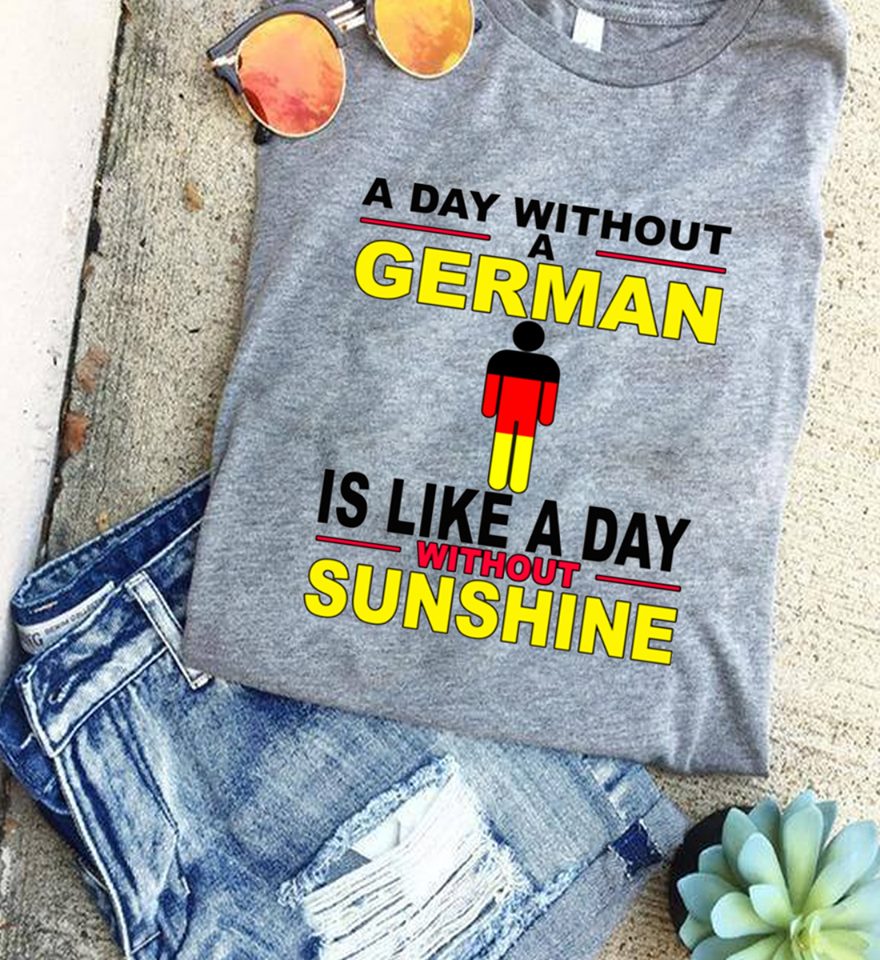 A day without a german is like a day without sunshine
