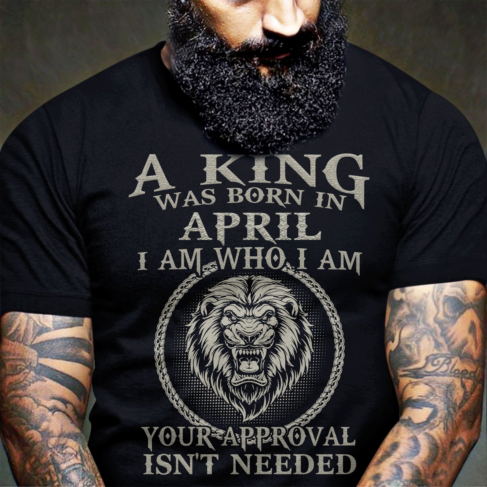A king was born in april I am who I am