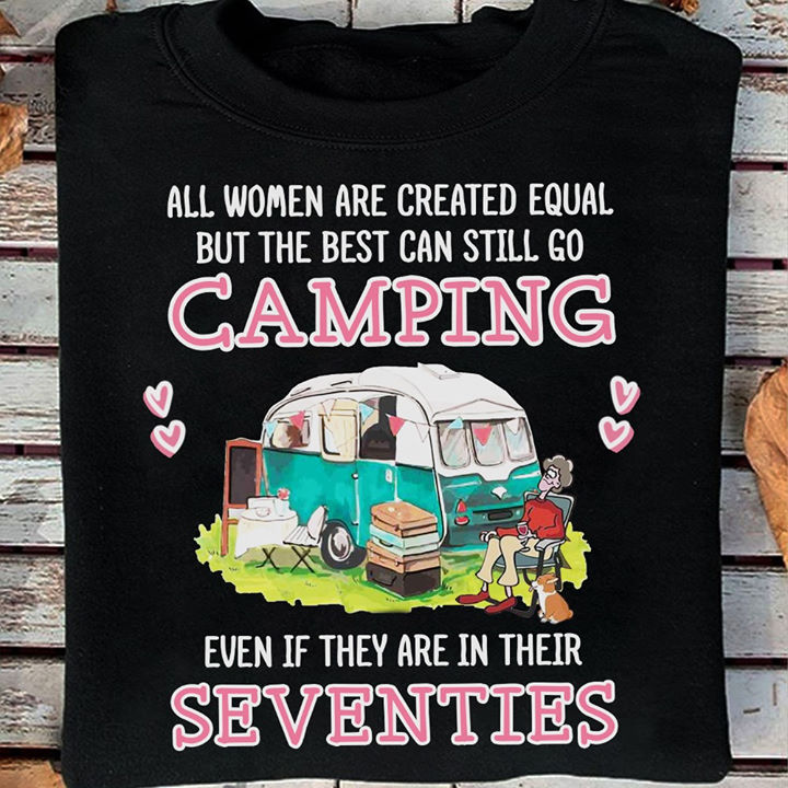 All women are created equal but the best can still go camping in their seventies