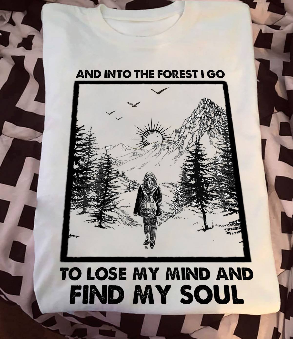 And into the forest I go to lose my mind and find my soul - Girl into the forest