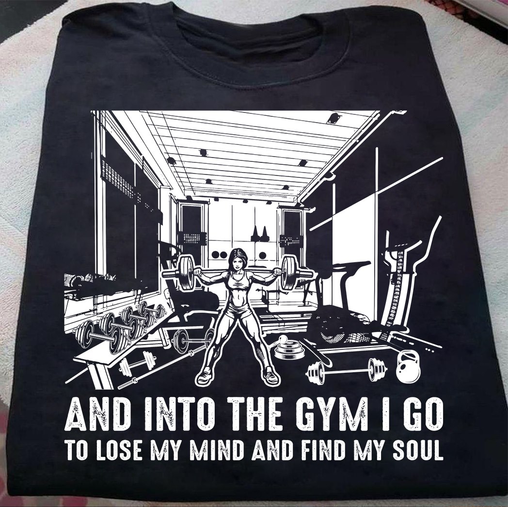 And into the gym I go to lose my mind and find my soul