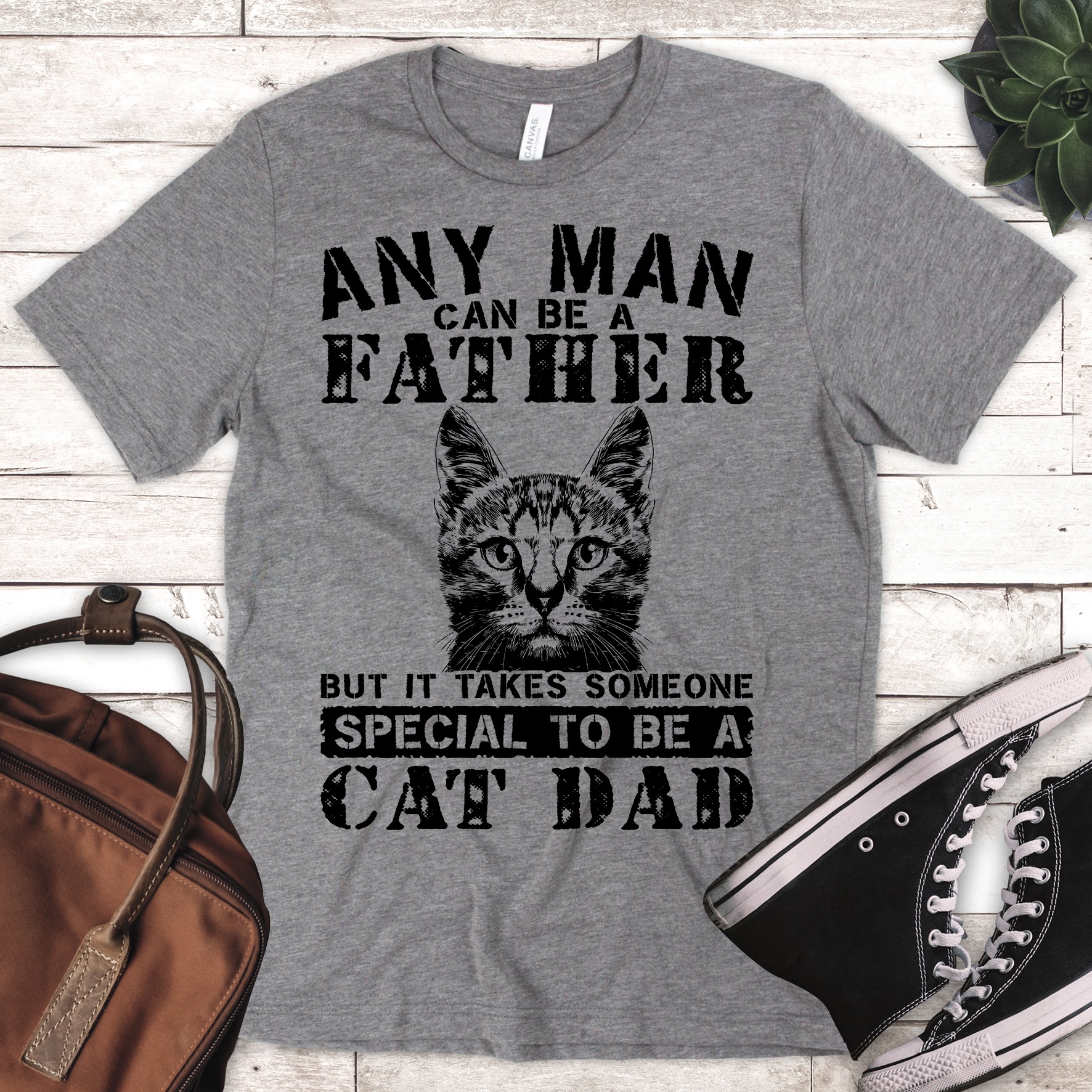 Any man can be a father but it take someone special to be a cat dad