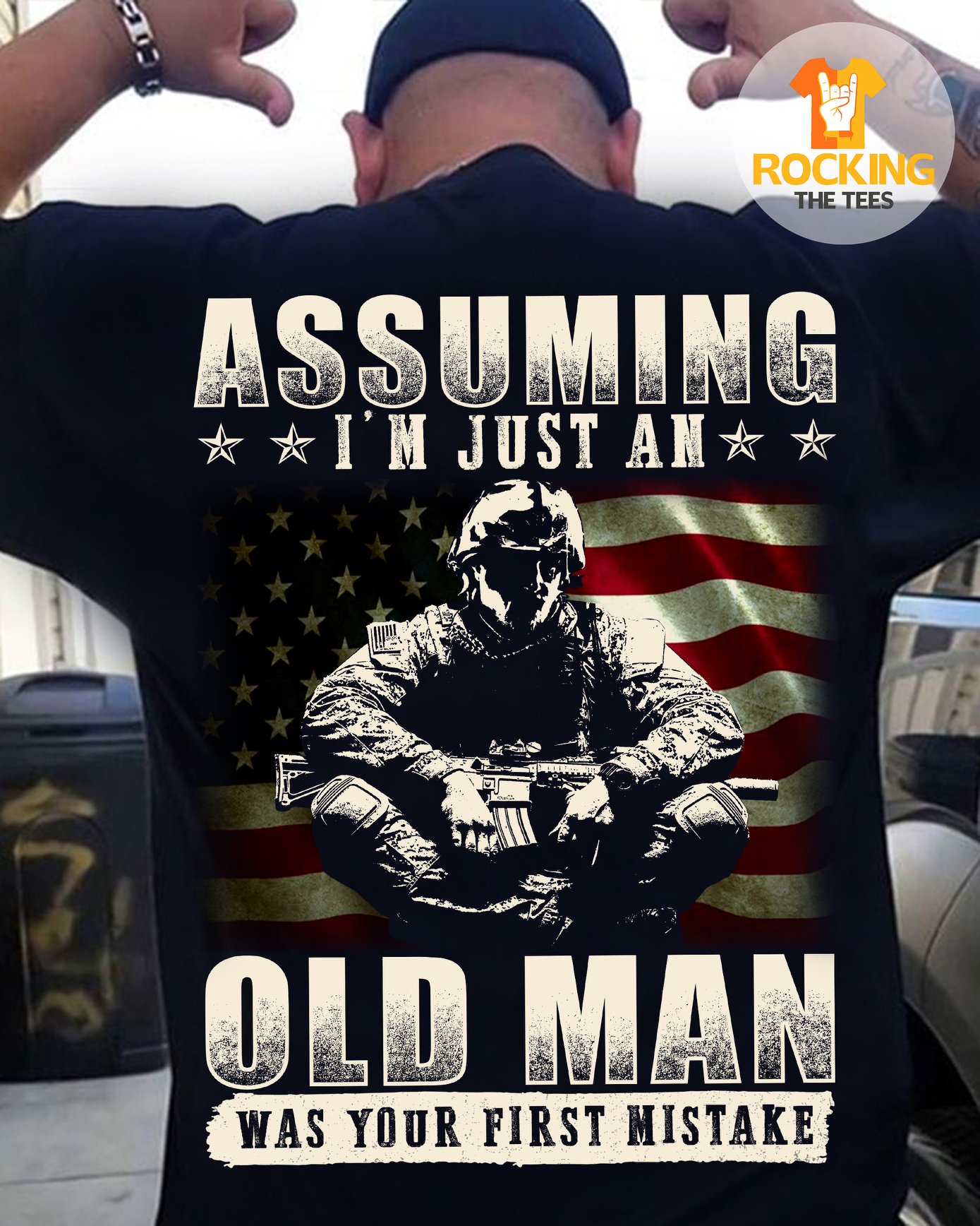 Assuming I'm just an old man was your mistake - America army