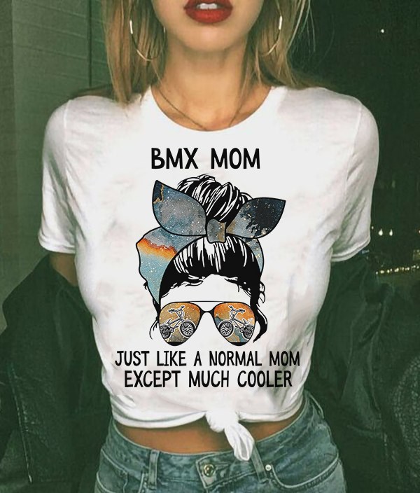 BMX mom just like a normal mom except much cooler