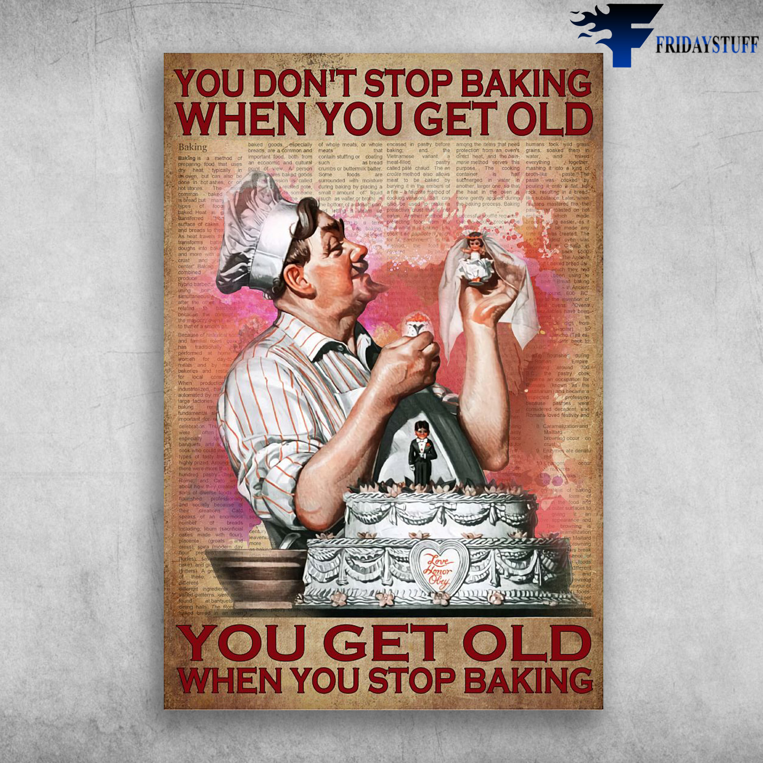 Baking Man - You Don't Stop Baking When You Get Old, You Get Old When You Stop Baking