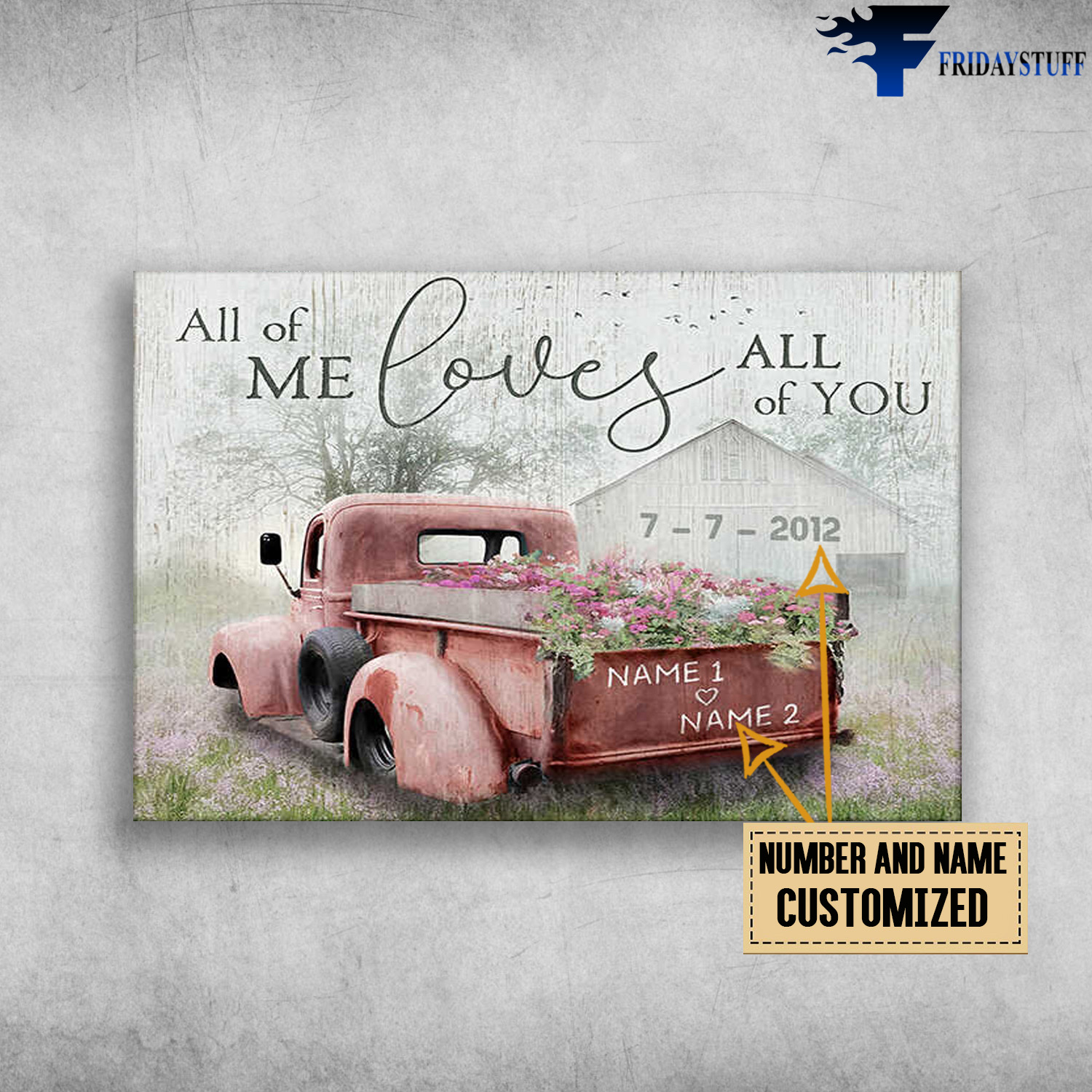 Barn and Flower Truck, All Of Me Loves All Of You, Gift For Him Gift For Her